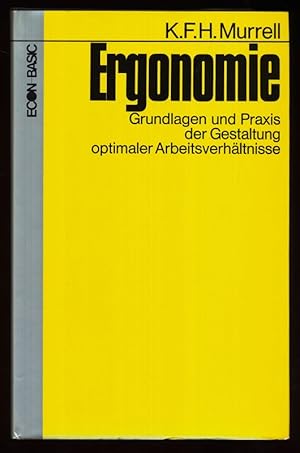 Bild des Verkufers fr Ergonomie : Grundlagen und Praxis der Gestaltung optimaler Arbeitsverhltnisse. zum Verkauf von Antiquariat Peda