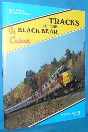 Tracks of the Black Bear (Nickel Belt Rails No. 5)