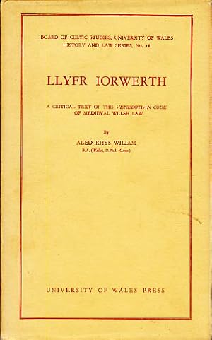 Seller image for Llyfr Iorwerth. A Critical Text of the Venedotian Code of Medieval Welsh Law. Board of Celtic Studies, University of Wales, History and Law Series, No. 18. for sale by Fundus-Online GbR Borkert Schwarz Zerfa