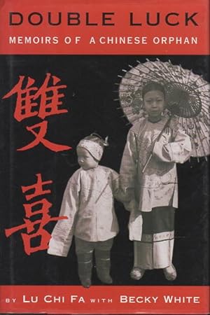 Imagen del vendedor de DOUBLE LUCK: Memoirs of a Chinese Orphan. a la venta por Bookfever, IOBA  (Volk & Iiams)