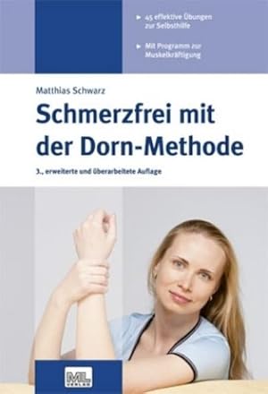 Seller image for Schmerzfrei mit der Dorn-Methode : 45 effektive bungen zur Selbsthilfe. Mit Programm zur Muskelkrftigung for sale by AHA-BUCH GmbH