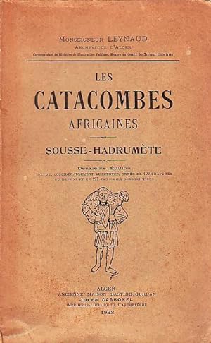 Les catacombes africaines - Sousse-Hadrumète -