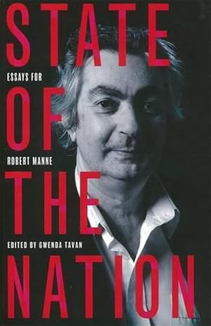 Seller image for State of the Nation: Essays for Robert Manne (Paperback) for sale by Grand Eagle Retail