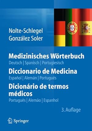 Image du vendeur pour Medizinisches Wrterbuch/Diccionario de Medicina/Dicionrio de termos mdicos : deutsch  spanisch  portugiesisch/espaol  alemn  portugus/portugus  alemo  espanhol mis en vente par AHA-BUCH GmbH