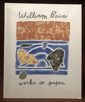 WILLIAM BRICE: WORKS ON PAPER 1982-1992