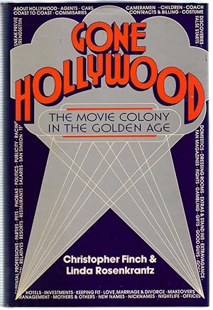 Seller image for Gone Hollywood : The Movie Colony in the Golden Age for sale by Michael Moons Bookshop, PBFA