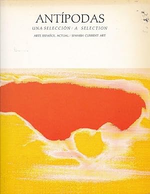 Seller image for Antpodas. 1988. Una seleccin. Arte espaol actual for sale by LIBRERA GULLIVER