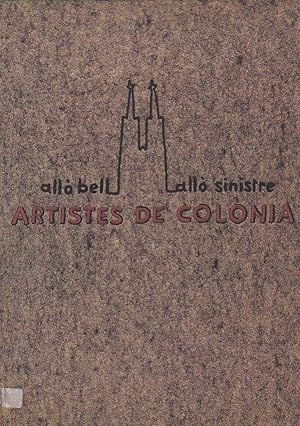 Seller image for Artistes de Colnia. All bell, all sinistre for sale by LIBRERA GULLIVER