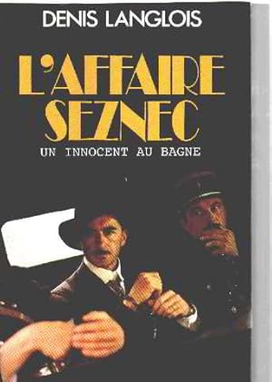 L'affaire seznec un innocent au bagne