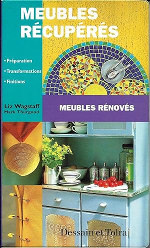 Seller image for Meubles rcuprs, meubles rnovs. for sale by Les bouquins d'Alain