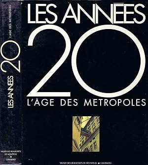 Imagen del vendedor de Les Annes 20 - L'ge des Mtropoles a la venta por Librairie L'Ancien Livre