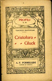 Immagine del venditore per Cristoforo Gluck venduto da Gilibert Libreria Antiquaria (ILAB)