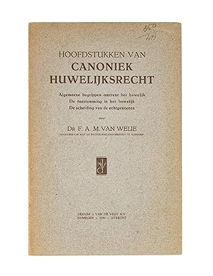 Hoofdstukken van Canoniek Huwelijksrecht. Utrecht, 1946