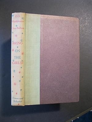 Seller image for BRING ON THE GIRLS The Improbable Story of Our Life in Musical Comedy with Pictures to Prove It for sale by The Book Scot