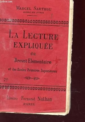 Seller image for LA LECTURE EXPLIQUEE DU BREVET ELEMENTAIRE ET DES ECOLES PRIMAIRES SUPERIEURES / 3e EDITION. for sale by Le-Livre