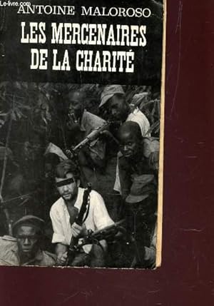 Imagen del vendedor de LES MERCENAIRES DE LA CHARITE. a la venta por Le-Livre