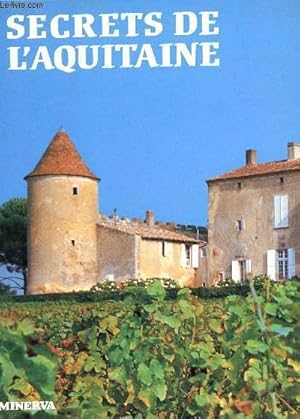 Image du vendeur pour SECRETS DE L'AQUITAINE. mis en vente par Le-Livre