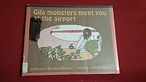 Seller image for GILA MONSTERS MEET YOU AT THE AIRPORT for sale by Betty Mittendorf /Tiffany Power BKSLINEN