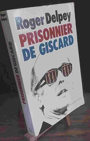 Seller image for PRISONNIER DE GISCARD for sale by Livres 113