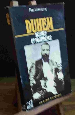 Seller image for DUHEM - 1861-1916 - SCIENCE ET PROVIDENCE for sale by Livres 113