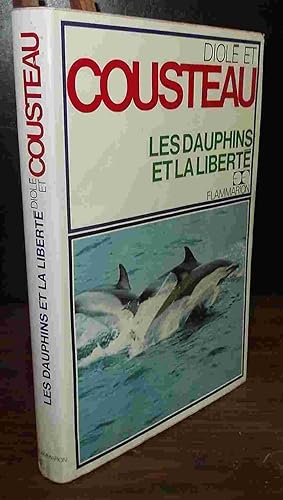 Seller image for LES DAUPHINS ET LA LIBERTE for sale by Livres 113