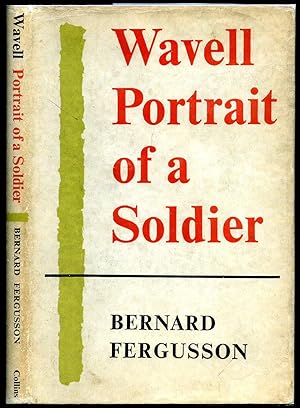 Seller image for Wavell Portrait of a Soldier for sale by Little Stour Books PBFA Member