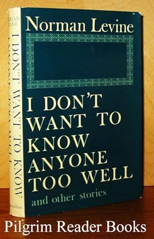 I Don't Want to Know Anyone Too Well and Other Stories.