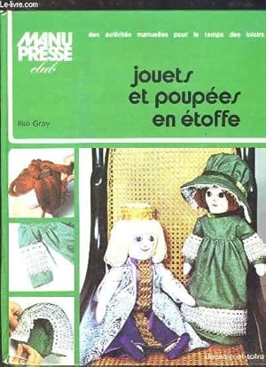 Immagine del venditore per JOUETS ET POUPEES EN ETOFFE. venduto da Le-Livre