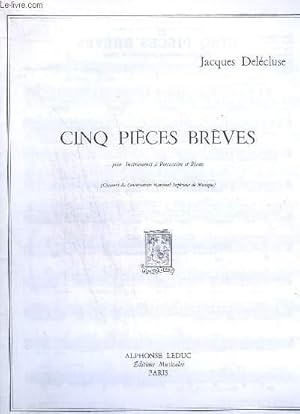 Bild des Verkufers fr CINQ PIECES BREVES POUR INSTRUMENTS A PERCUSSION ET PIANO - CYMB. FRAPPEES / CYMB. CLOUTEE / TAM TAM / MARACAS / CASTAGNETTES / TAMB DE BASQUE / TRAINGLE + CAISSE CLAIRE + VIBRAPHONE / XYLOPHONE / MARIMBA + TAMBALES. zum Verkauf von Le-Livre