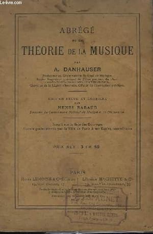 Imagen del vendedor de ABREGE DE LA THEORIE DE LA MUSIQUE - EDITION REVUE ET CORRIGEE - SIGNES EMPLOYES POUR ECRIRE LA MUSIQUE + LA PORTEE + LES NOTES + FIGURES DES NOTES + VALEUR DES FIGURES DE NOTES. a la venta por Le-Livre