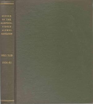 Imagen del vendedor de THE RECORD OF THE HAMPDEN-SYDNEY ALUMNI ASSOCIATION Volume Thirty-One to Volume Thirty-Five, Numbers One to Four, 1956-1961 a la venta por The Avocado Pit