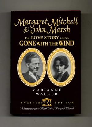 Bild des Verkufers fr Margaret Mitchell & John Marsh: The Love Story Behind Gone with the Wind - 1st Anniversary Edition/1st Printing zum Verkauf von Books Tell You Why  -  ABAA/ILAB