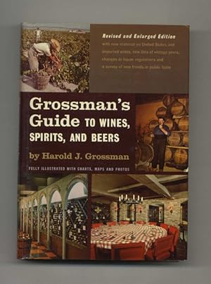 Bild des Verkufers fr Grossman's Guide to Wines, Spirits, and Beers zum Verkauf von Books Tell You Why  -  ABAA/ILAB