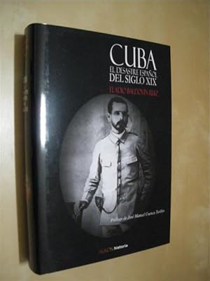 Seller image for CUBA. EL DESASTRE ESPAOL DEL SIGLO XIX for sale by LIBRERIA TORMOS