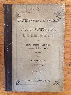 Seller image for Specimens and exercises in English composition. : Being chiefly work done at Tokyo Daigaku Yobimon Dai-ichi Koto Chugakko. for sale by Arthur Probsthain