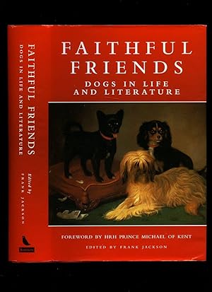 Bild des Verkufers fr Faithful Friends; Dogs in Life and Literature zum Verkauf von Little Stour Books PBFA Member