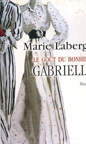 Bild des Verkufers fr LE GOUT DU BONHEUR, GABRIELLE zum Verkauf von Le-Livre
