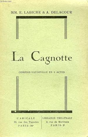 Bild des Verkufers fr LA CAGNOTTE, COMEDIE-VAUDEVILLE EN 5 ACTES zum Verkauf von Le-Livre