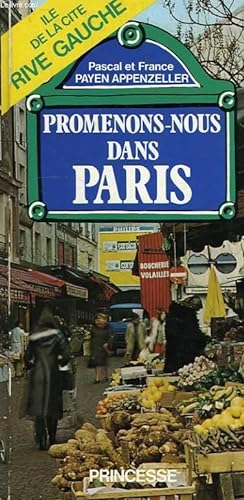 Seller image for PROMENONS-NOUS DANS PARIS, ILE DE LA CITE, RIVE GAUCHE for sale by Le-Livre
