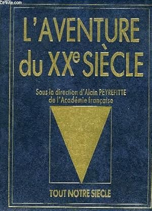 Seller image for L'AVENTURE DU XXe SIECLE, LE TEMPS DES GUERRES, 1900-1945, LE MONDE CONTEMPORAIN, 1945-1988 for sale by Le-Livre