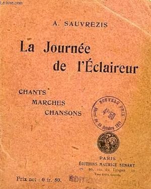 Seller image for LA JOURNEE DE L'ECLAIREUR, CHANTS, MARCHES, CHANSONS for sale by Le-Livre