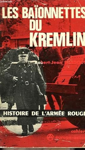 Seller image for LES BAIONNETTES DU KREMLIN for sale by Le-Livre