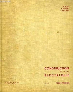 Image du vendeur pour COURS DE CONSTRUCTION DU MATERIEL ELECTRIQUE, TOME I: MATERIAUX DE CONSTRUCTION ELECTRIQUE, PROBLEMES GENERAUX mis en vente par Le-Livre