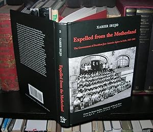 Imagen del vendedor de EXPELLED FROM THE MOTHERLAND The Government of President Jose Antonio Agirre in Exile, 1937-1960 a la venta por Evolving Lens Bookseller