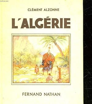 Bild des Verkufers fr L'ALGERIE zum Verkauf von Le-Livre