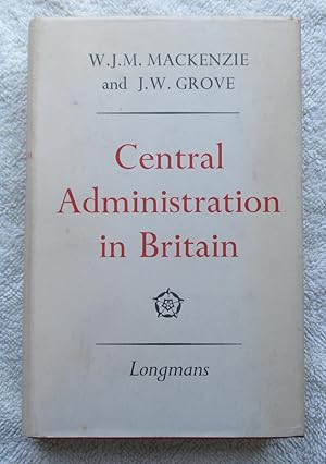Imagen del vendedor de Central Administration in Britain a la venta por Glenbower Books