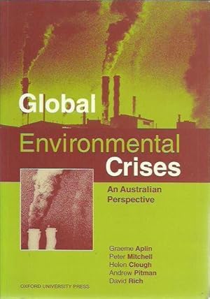 Imagen del vendedor de Global Environmental Crises. An Australian Perspective a la venta por Fine Print Books (ABA)