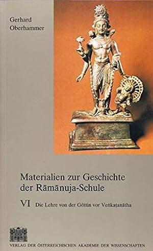 Bild des Verkufers fr Die Lehre von der Gttin vor Venkatanatha / Gerhard Oberhammer; Materialien zur Geschichte der Ramanuja-Schule ; 6; sterreichische Akademie der Wissenschaften. Philosophisch-Historische Klasse: Sitzungsberichte ; Bd. 696 ; Verffentlichungen zu den Sprachen und Kulturen Sdasiens ; H. 35 zum Verkauf von Licus Media