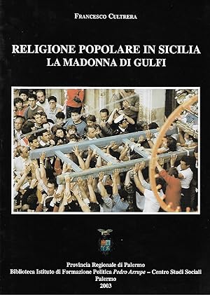 Imagen del vendedor de Ercta 16 - religione popolare in sicilia la madonna di gulfi a la venta por Libreria Del Corso