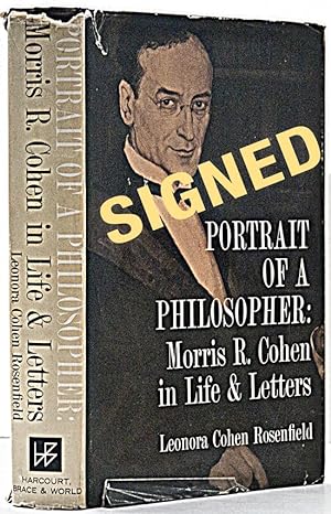 Portrait of s Philosopher: Morris R. Cohen in life & letters (INSCRIBED)